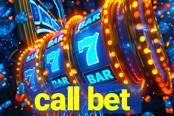 call bet